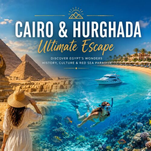 Cairo & Hurghada Ultimate Escape